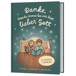 Danke dass du immer bei mir bist, lieber Gott