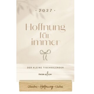 Hoffnung für immer 2027 – Tischkalender mit Holzaufsteller