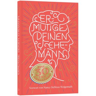 Ermutige Deinen Ehemann