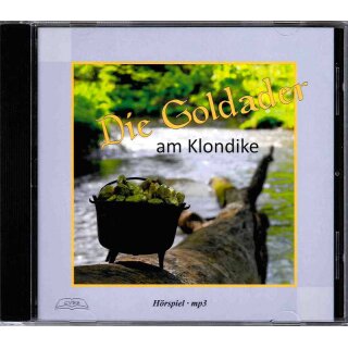 Die Goldader am Klondike (MP3-CD)