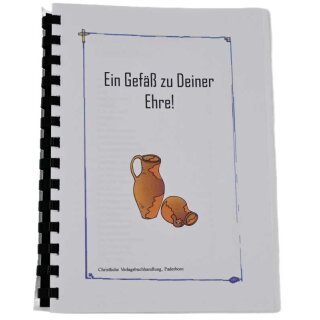 Ein Gefäß zu Deiner Ehre!