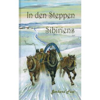 In den Steppen Sibiriens, Gerhard Fast (Gb)