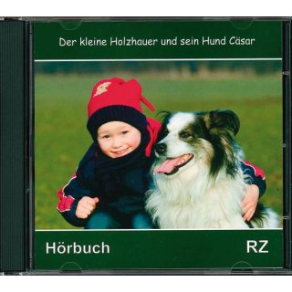 HÖRBUCH CD Der kleine Holzhauer und sein Hund Cäsar