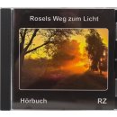 HÖRBUCH CD Rosels Weg zum Licht