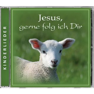 Jesus, gerne folg ich Dir (Audio-CD)