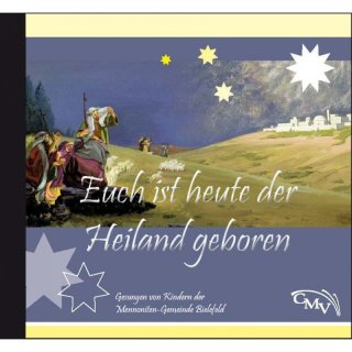 Euch ist heute der Heiland geboren (Audio-CD)