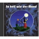 So hell wie der Mond (Audio-CD)