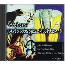 Weber´s Urlaubsgeschichten - II (Audio-CD)