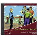 Der Spielverderber (Audio-CD)