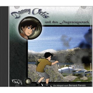 Danny Orlis und das Flugzeugwrack (Audio-CD)