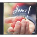 Jesus, Dir will ich danken! (CD)