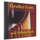 Großer Gott, wir loben dich (Audio-CD)