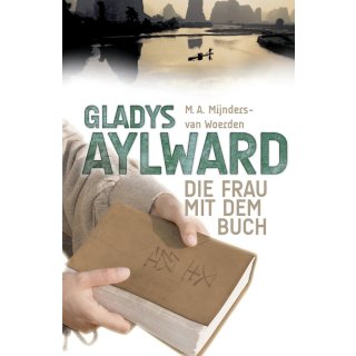 Gladys Aylward-Die Frau mit dem Buch
