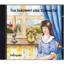 Ilse bekommt eine Schwester (Audio-CD)