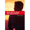 Wann ist ein Mann ein wahrer Mann?